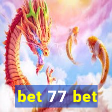 bet 77 bet